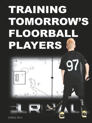 cover image of Training Tomorrow's Floorball Players
